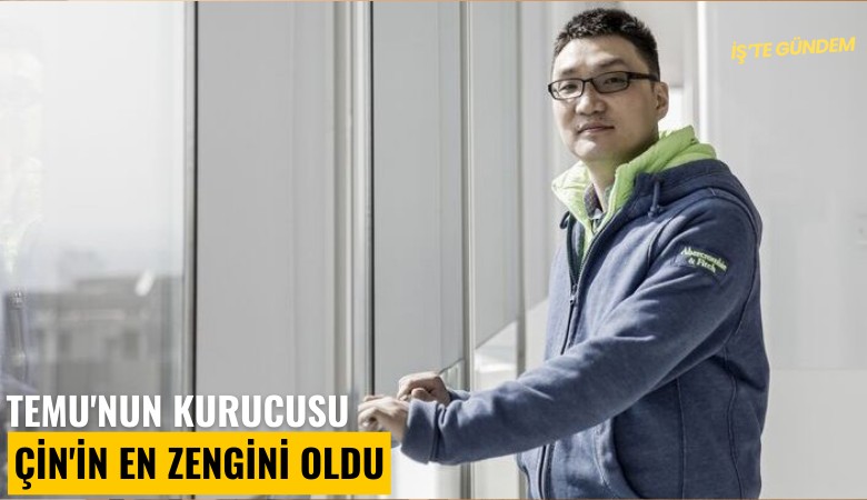 Temu'nun kurucusu Çin'in en zengini oldu