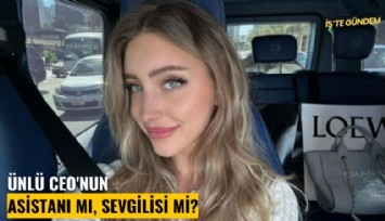 Ünlü CEO'nun asistanı mı, sevgilisi mi?