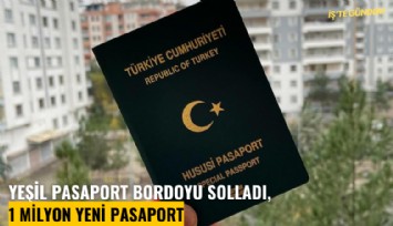 Yeşil pasaport bordoyu solladı, 1 milyon yeni pasaport