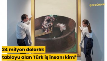 24 milyon dolarlık tabloyu satın alan Türk iş insanı kim?