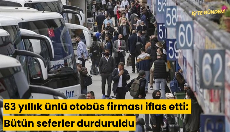 63 yıllık ünlü otobüs firması iflas etti: Bütün seferler durduruldu