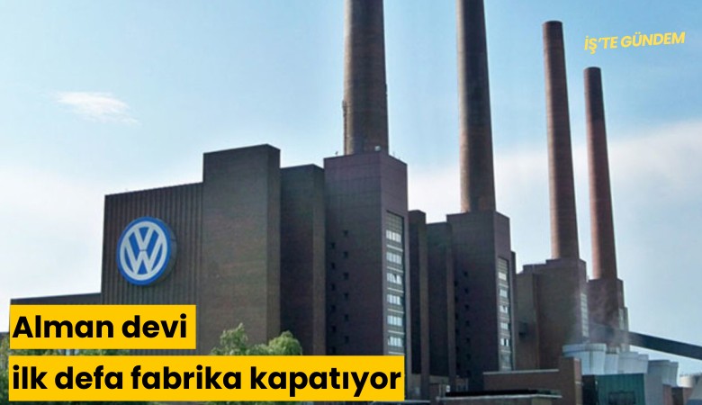 Alman devi ilk defa fabrika kapatıyor