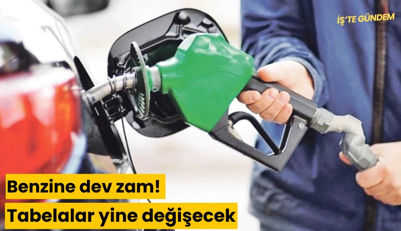 Benzine dev zam! Tabelalar yine değişecek