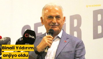 Binali Yıldırım anjiyo oldu