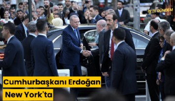 Cumhurbaşkanı Erdoğan, New York'ta