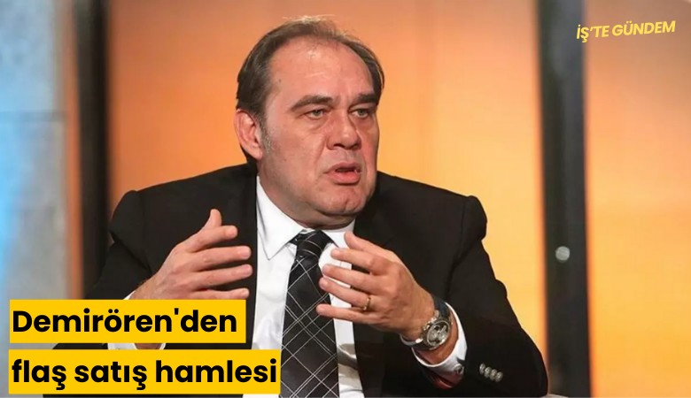 Demirören'den flaş satış hamlesi