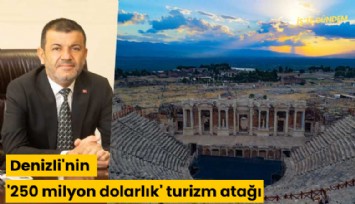 Denizli'nin '250 milyon dolarlık' turizm atağı