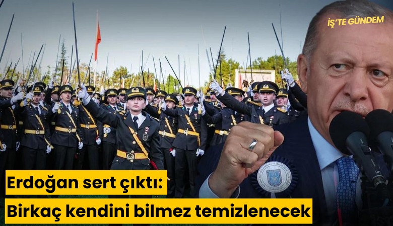 Erdoğan sert çıktı: Birkaç kendini bilmez temizlenecek