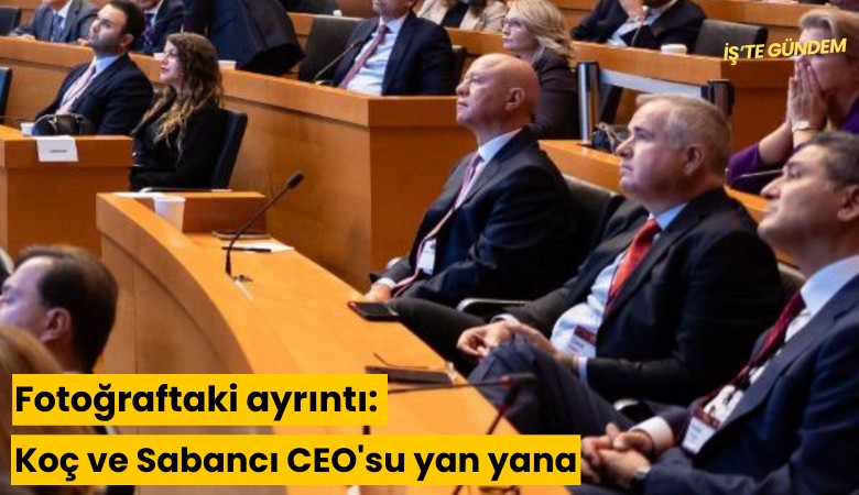 Fotoğraftaki ayrıntı: Koç ve Sabancı CEO'su yan yana