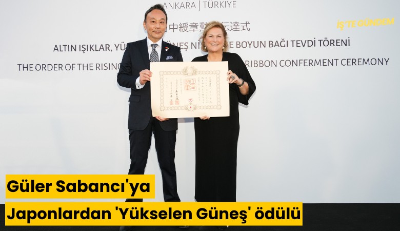 Güler Sabancı'ya Japonlardan 'Yükselen Güneş' ödülü