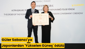 Güler Sabancı'ya Japonlardan 'Yükselen Güneş' ödülü