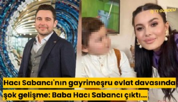 Hacı Sabancı'nın gayrimeşru evlat davasında şok gelişme: Baba Hacı Sabancı çıktı...