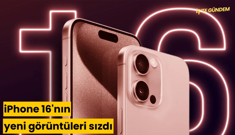 iPhone 16'nın yeni görüntüleri sızdı