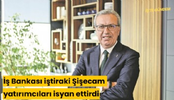 İş Bankası iştiraki Şişecam yatırımcıları isyan ettirdi