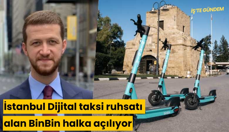 İstanbul Dijital taksi ruhsatı alan BinBin halka açılıyor