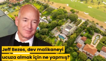 Jeff Bezos, dev malikaneyi ucuza almak için  ne yapmış?