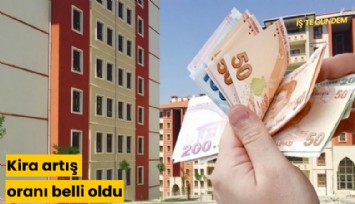 Kira artış oranı belli oldu