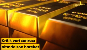 Kritik veri sonrası altında son hareket