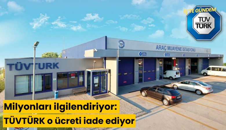 Milyonları ilgilendiriyor: TÜVTÜRK o ücreti iade ediyor