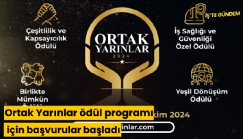 Ortak Yarınlar ödül programı için başvurular başladı