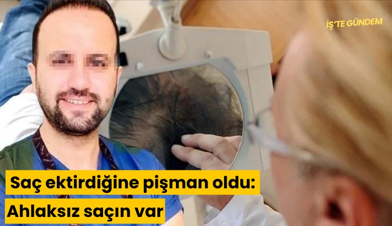 Saç ektirdiğine pişman oldu: Ahlaksız saçın var