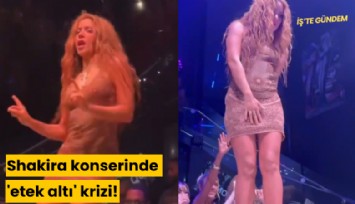 Shakira konserinde 'etek altı' krizi!