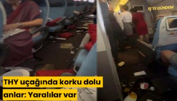 THY uçağında korku dolu anlar: Yaralılar var