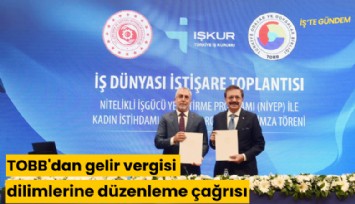 TOBB'dan gelir vergisi dilimlerine düzenleme çağrısı