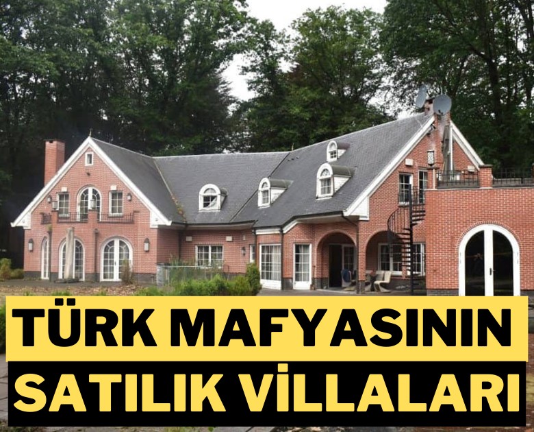 Türk mafyasının satılık villaları