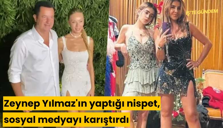 Zeynep Yılmaz'ın yaptığı nispet, sosyal medyayı karıştırdı