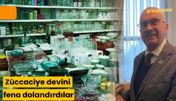 Züccaciye devini fena dolandırdılar